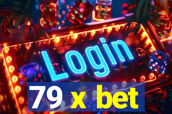 79 x bet